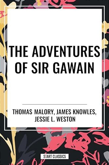Adventures Of Sir Gawain-..