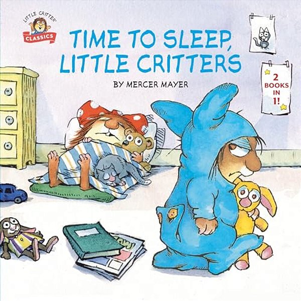 Time To Sleep, Little Critters: 2-Books-in-1-..