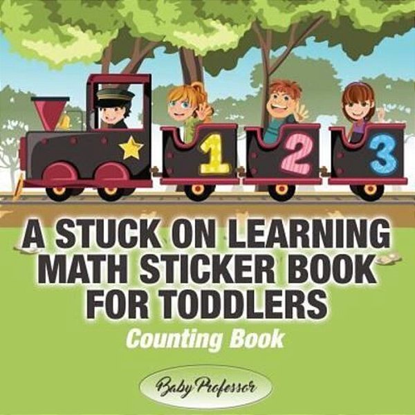 A Stuck On Learning Math Sticker Book For Toddlers - Counting Book-..