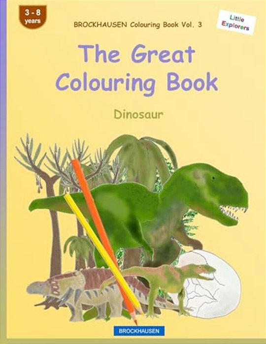 Brockhausen Colouring Book Vol. 3 - The Great Colouring Book: Dinosaur-..
