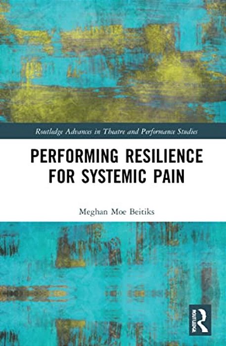 Performing Resilience For Systemic Pain-..