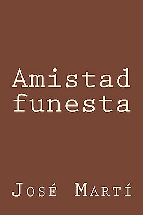 Amistad Funesta-..