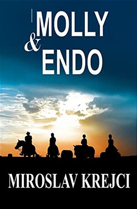 Molly & Endo: A Story About Horses-..