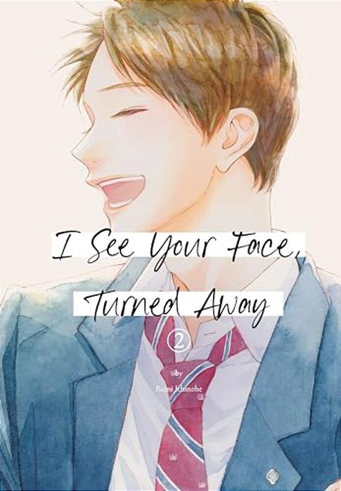I See Your Face, Turned Away 2-..