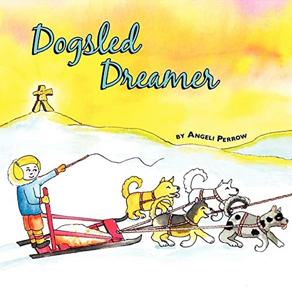 Dogsled Dreamer-..