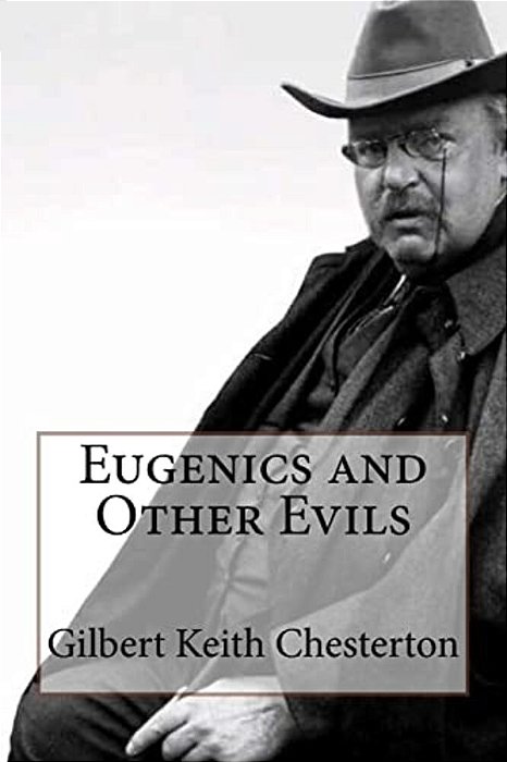 Eugenics And Other Evils-..