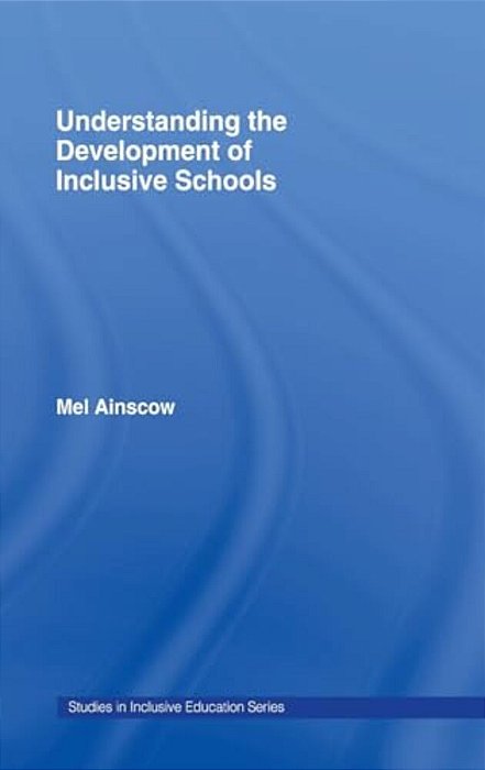 Understanding The Development Of Inclusive Schools-..
