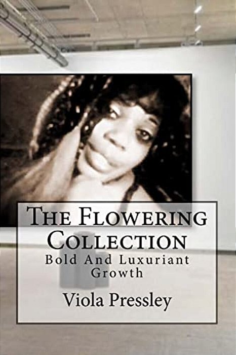 The Flowering Collection: Bold And Luxuriant Growth-..