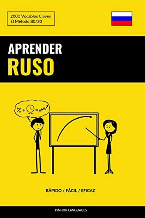 Aprender Ruso - Rápido/Fácil/eficaz: 2000 Vocablos Claves-..