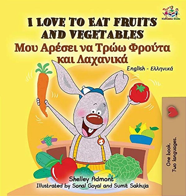 I Love To Eat Fruits And Vegetables: English Greek Bilingual Edition-..