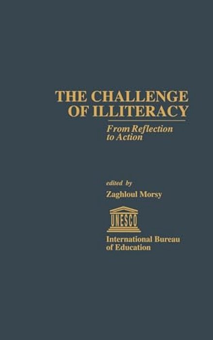 The Challenge Of Illiteracy: From Reflection To Action-..