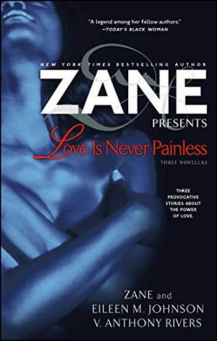 Love Is Never Painless: Three Novellas-..