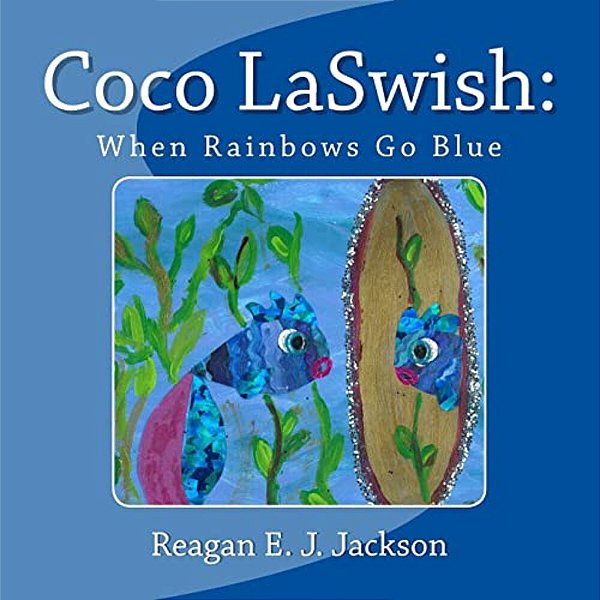 Coco Laswish: When Rainbows Go Blue-..