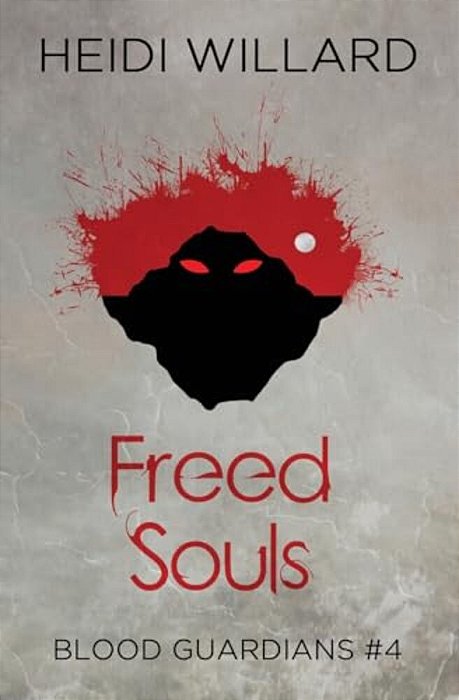 Freed Souls (Blood Guardians #4)-..