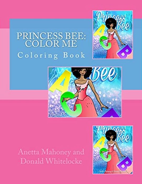Princess Bee: Color Me: Coloring Book-..