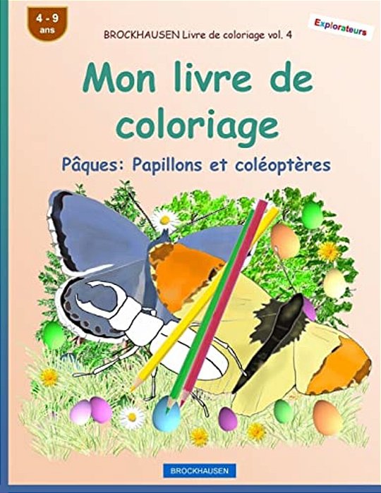 Brockhausen Livre De Coloriage Vol. 4 - Mon Livre De Coloriage: Pâques: Papillons Et Coléoptères-..
