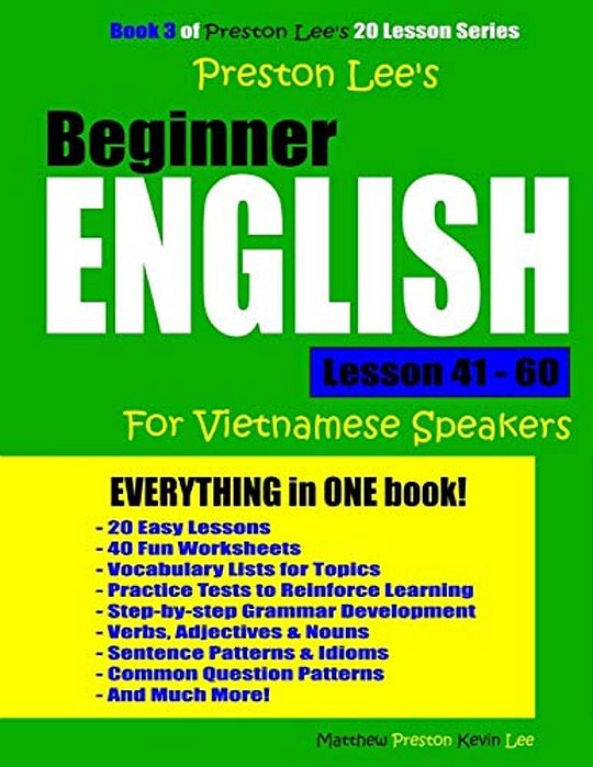 Preston Lee's Beginner English Lesson 41 - 60 For Vietnamese Speakers-..
