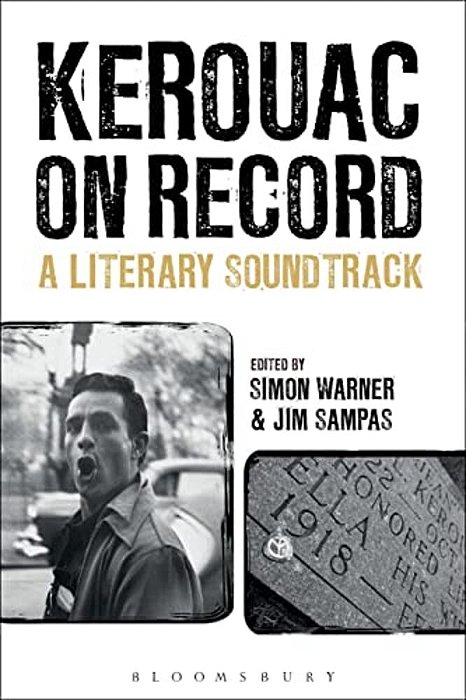 Kerouac On Record: A Literary Soundtrack-..