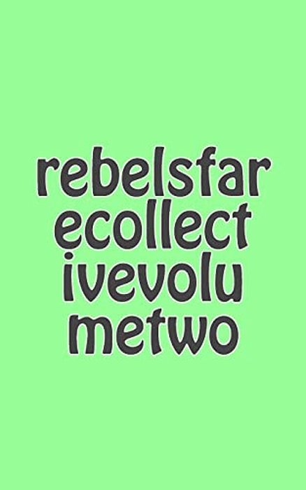 Rebelsfare Collective: Volume Two-..