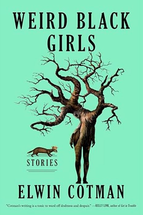 Weird Black Girls: Stories-..
