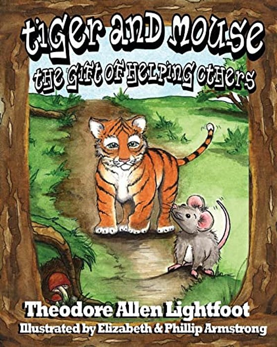 Tiger And Mouse: The Gift Of Helping Others-..