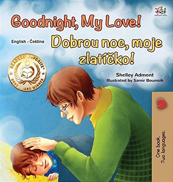 Goodnight, My Love! (English Czech Bilingual Book For Kids)-..