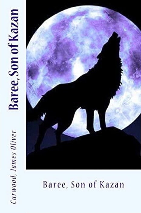 Baree, Son Of Kazan-..