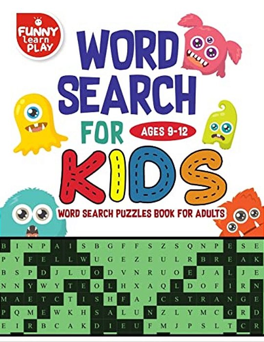 Word Search For Kids Ages 9-12 Word Search Puzzles Book For Adults: Sharpen Brain Crossword Puzzles, Activities, Crafts & Games, Edifying Vocabulary L-..