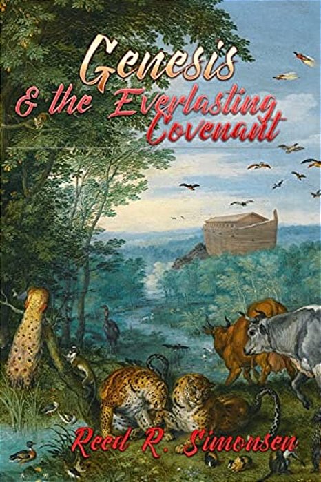 Genesis & The Everlasting Covenant-..
