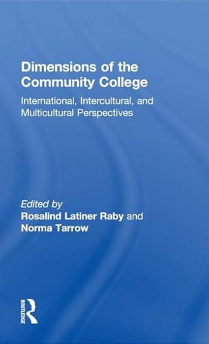 Dimensions Of The Community College: International, Intercultural, And Multicultural Perspectives-..
