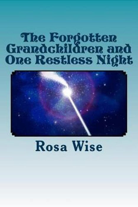 The Forgotten Grandchildren And One Restless Night-..