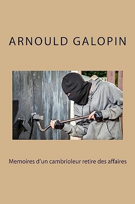 Memoires D'Un Cambrioleur Retire Des Affaires-..