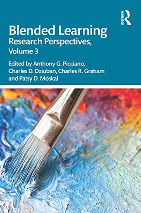 Blended Learning: Research Perspectives, Volume 3-..