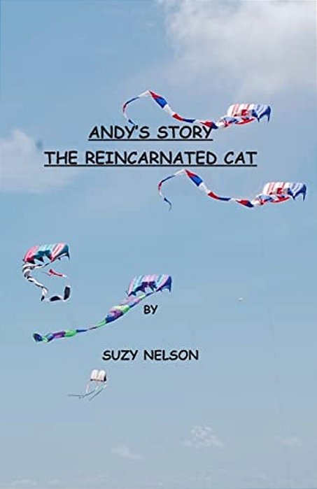 Andy's Story, The Reincarnated Cat-..