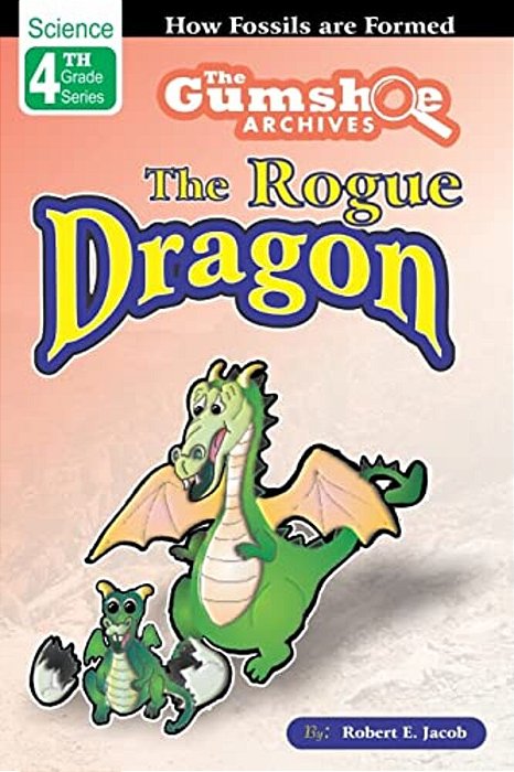 The Gumshoe Archives, Case# 4-4-4109: The Rogue Dragon-..