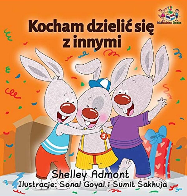 I Love To Share (Polish Children's Book): Polish Language Book For Kids-..
