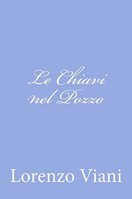 Le Chiavi Nel Pozzo-..