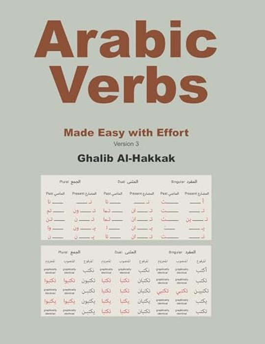 Arabic Verbs Made Easy With Effort: Tables, Exercises, Correction, With Online Recordings-..