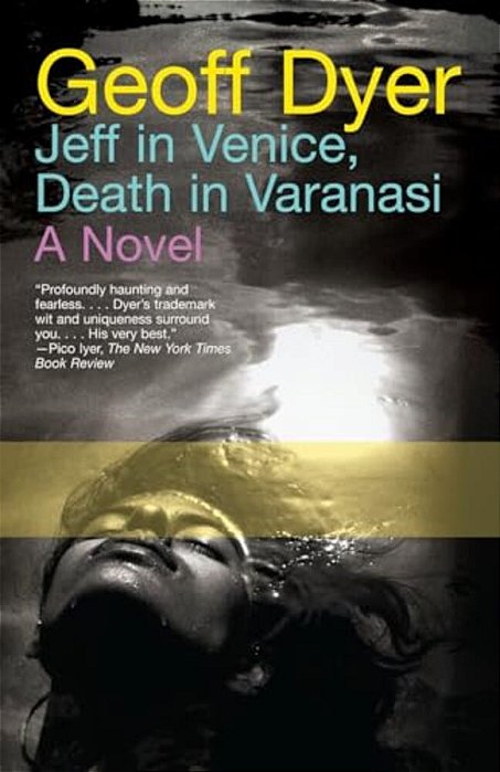Jeff In Venice, Death In Varanasi-..