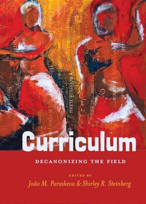 Curriculum: Decanonizing The Field-..