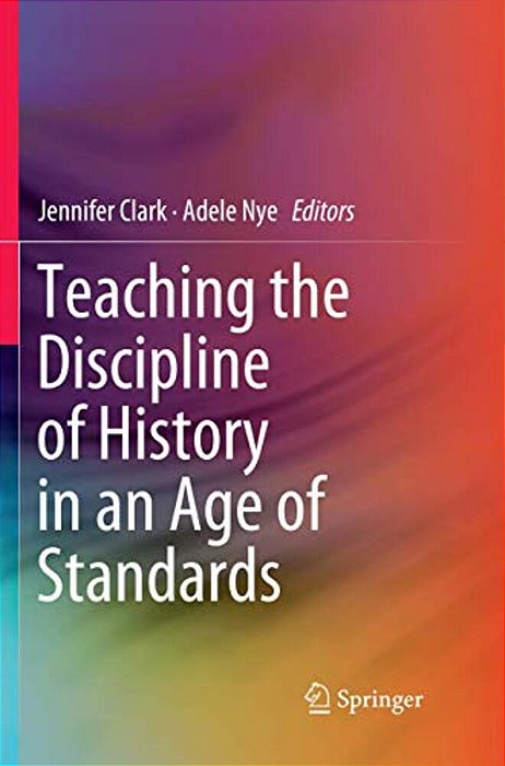 Teaching The Discipline Of History In An Age Of Standards-..