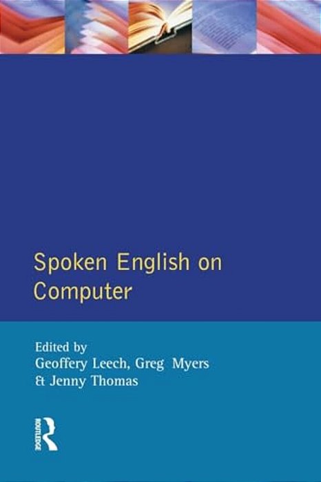 Spoken English On Computer: Transcription, Mark-Up And Application-..