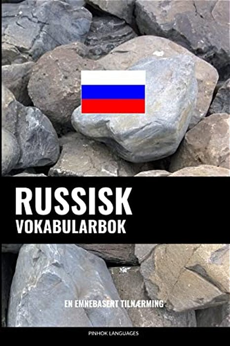 Russisk Vokabularbok: En Emnebasert Tilnærming-..