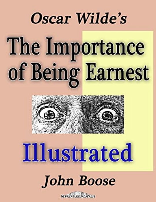 Oscar Wilde's The Importance Of Being Earnest Illustrated-..