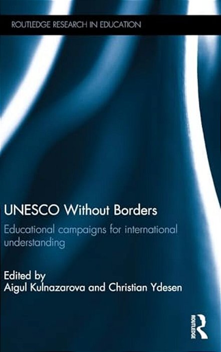 Unesco Without Borders: Educational Campaigns For International Understanding-..