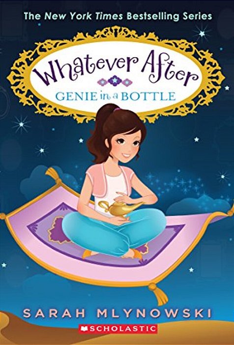 Genie In A Bottle (Whatever After #9): Volume 9-..