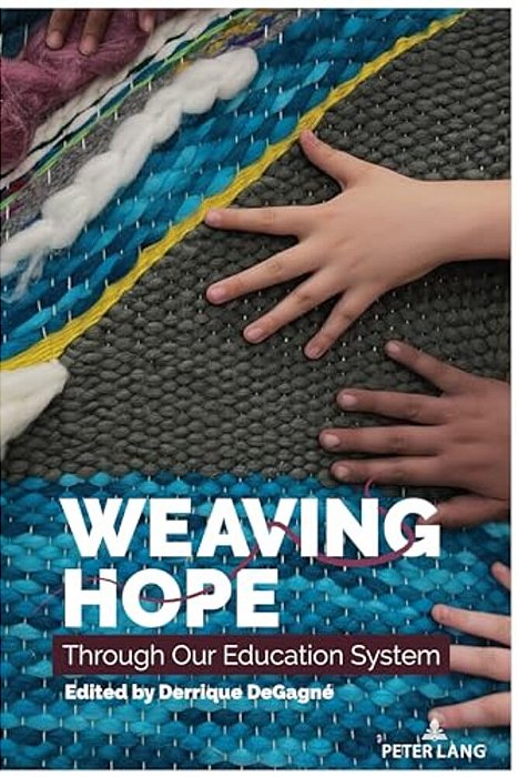 Weaving Hope Through Our Education System-..