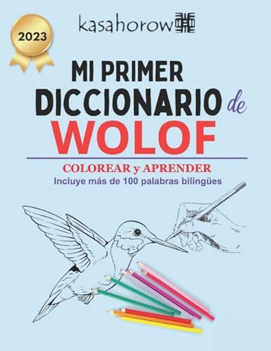 Mi Primer Diccionario Wolof: Colorear Y Aprender-..