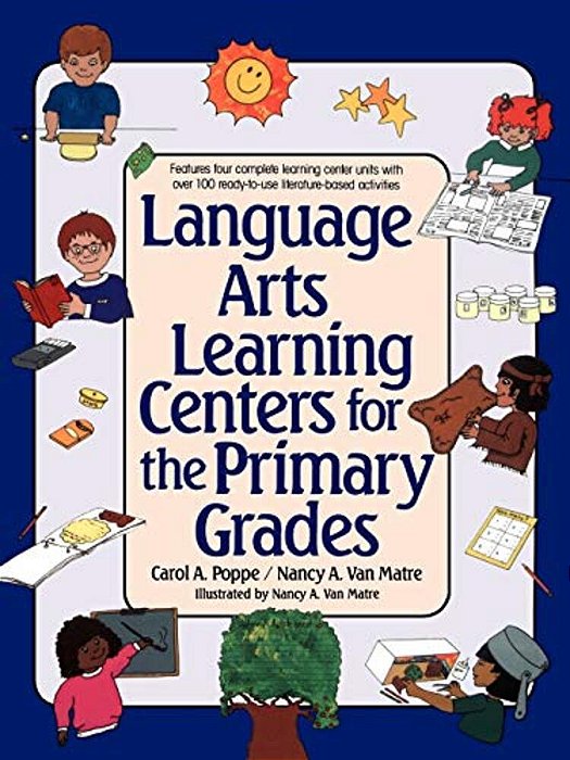 Language Arts Learning Centers For The Primary Grades-..