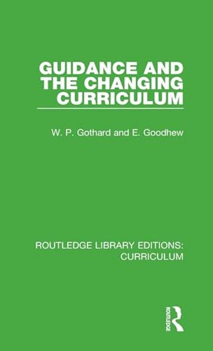Guidance And The Changing Curriculum-..